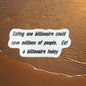 Eat a Billionaire sticker